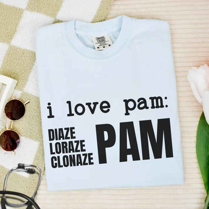 I Love Pam Funny T-shirt