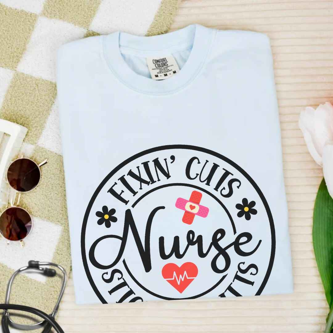 Fixin' Cuts, Stickin' Butts Funny Nurse T-shirt