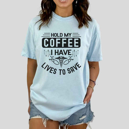 Hold My Coffee Funny T-shirt