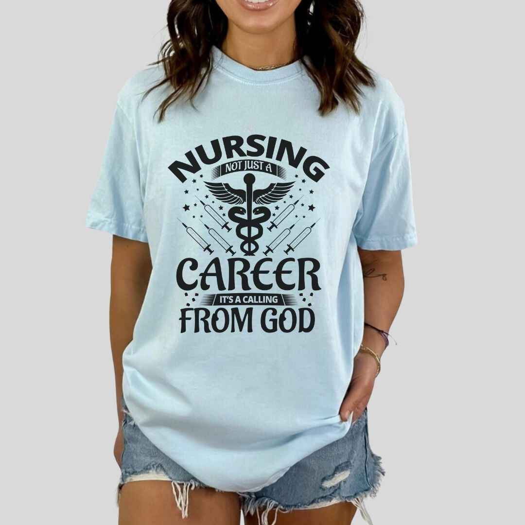 Nursing, Not Just A Career T-shirt