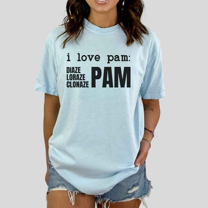 I Love Pam Funny T-shirt