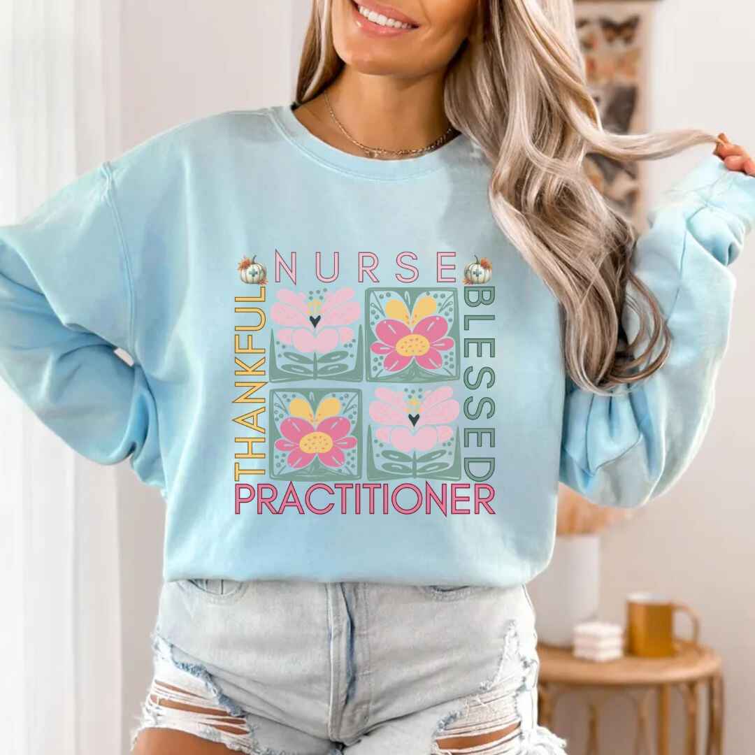 Thankful & Blessed Nurse Practitioner Fall Sweatshirt