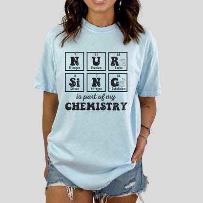 Nursing Is My Chemistry T-shirt