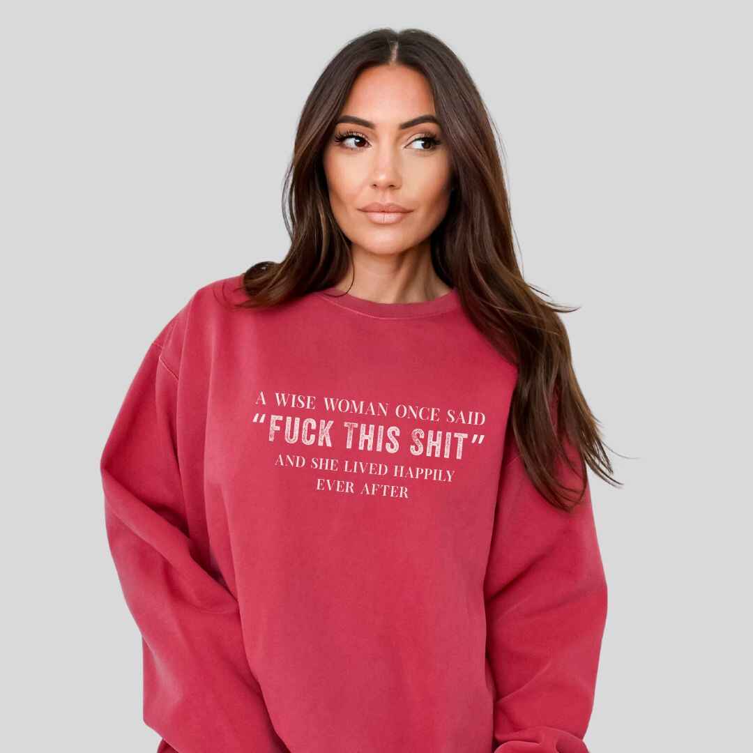 A Wise Women Sweatshirt