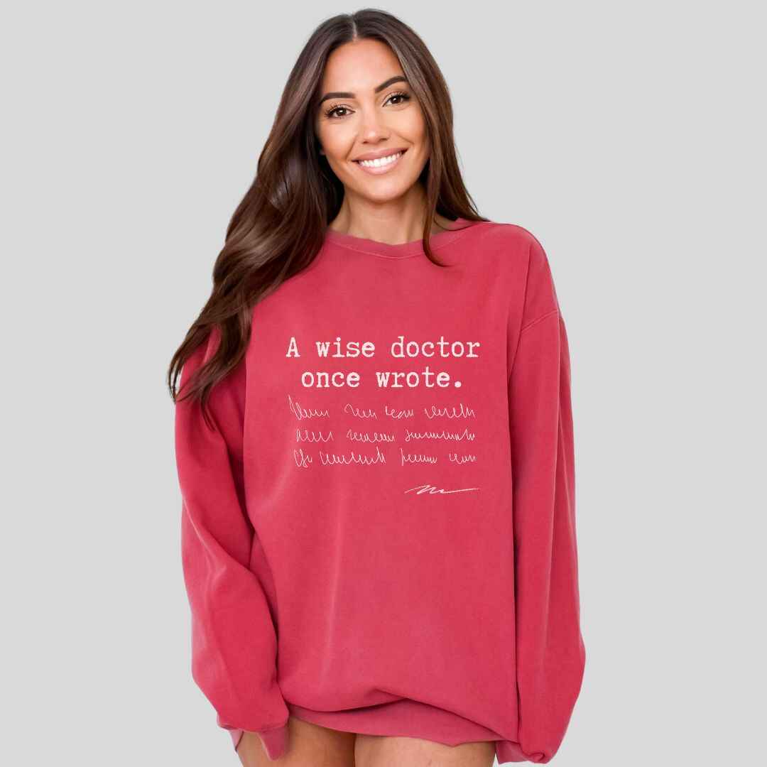 A Wise Doctor Sweatshirt