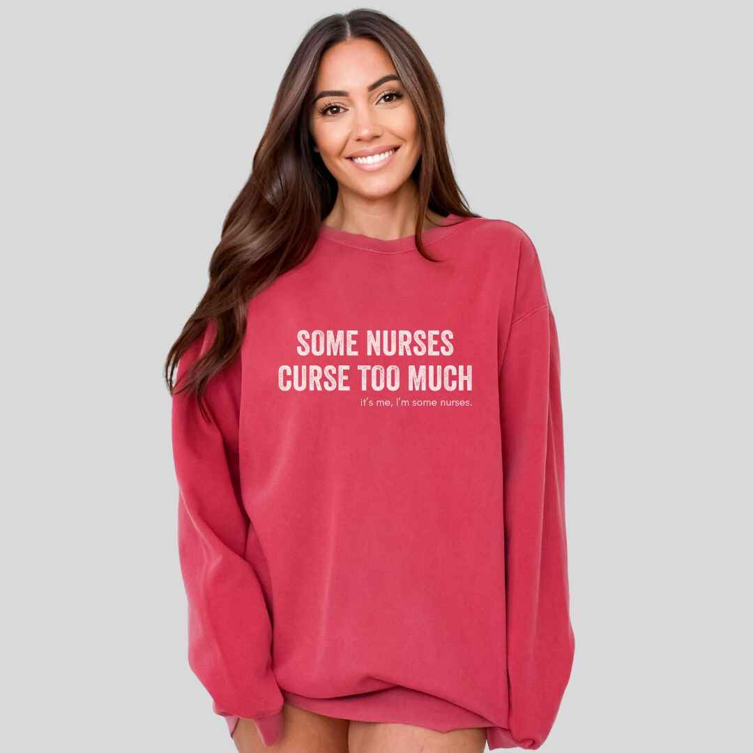 Curse Too Much Sweatshirt