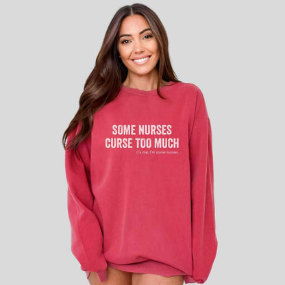Curse Too Much Sweatshirt