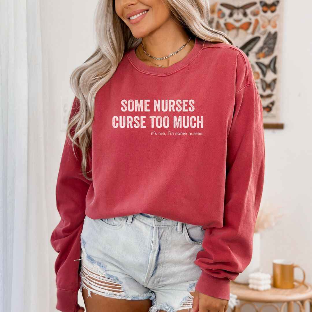 Curse Too Much Sweatshirt