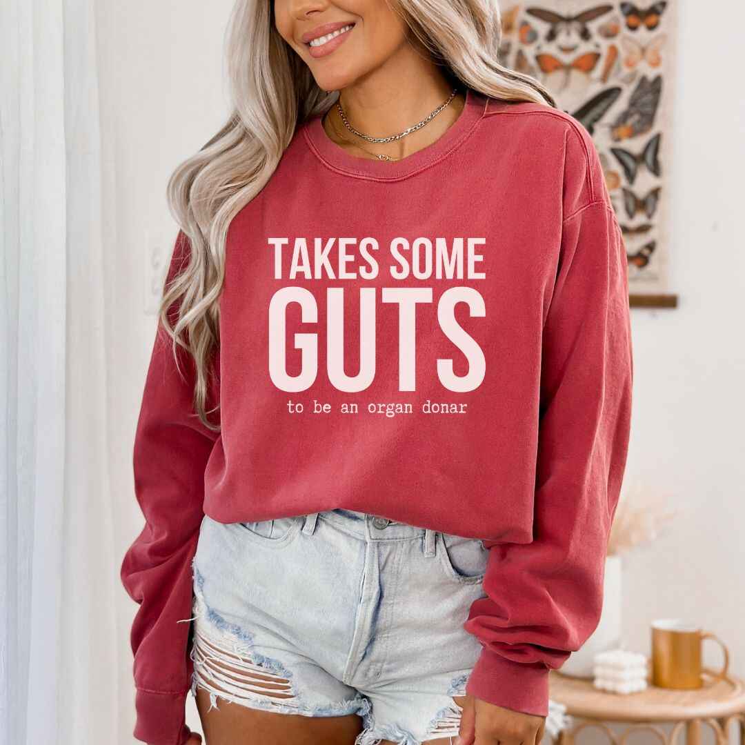 Takes Some Guts Sweatshirt