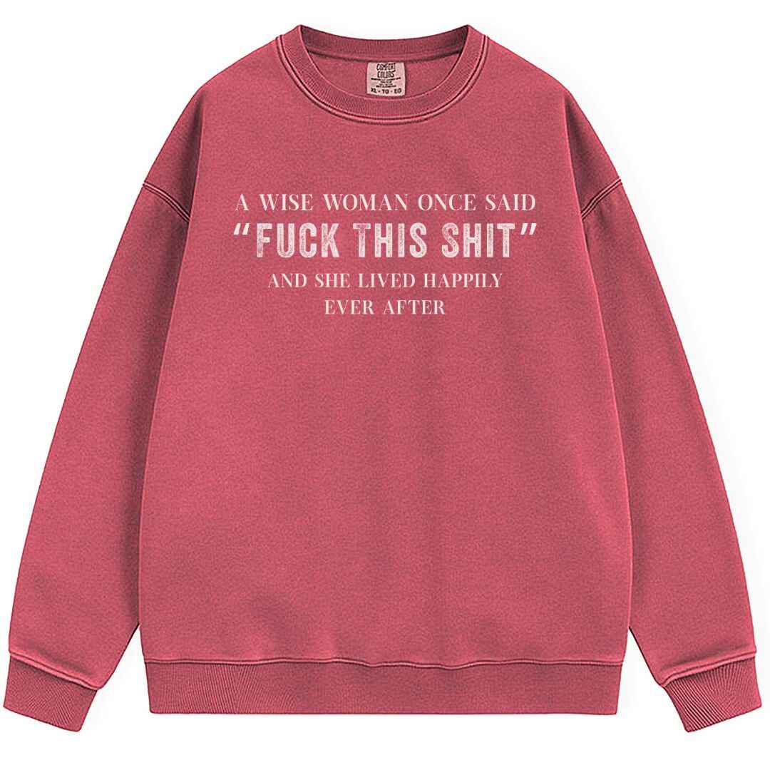 A Wise Women Sweatshirt