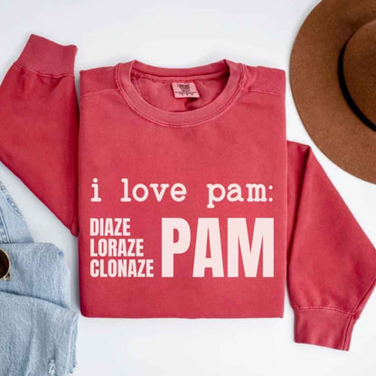 I Love Pam Funny Sweatshirt