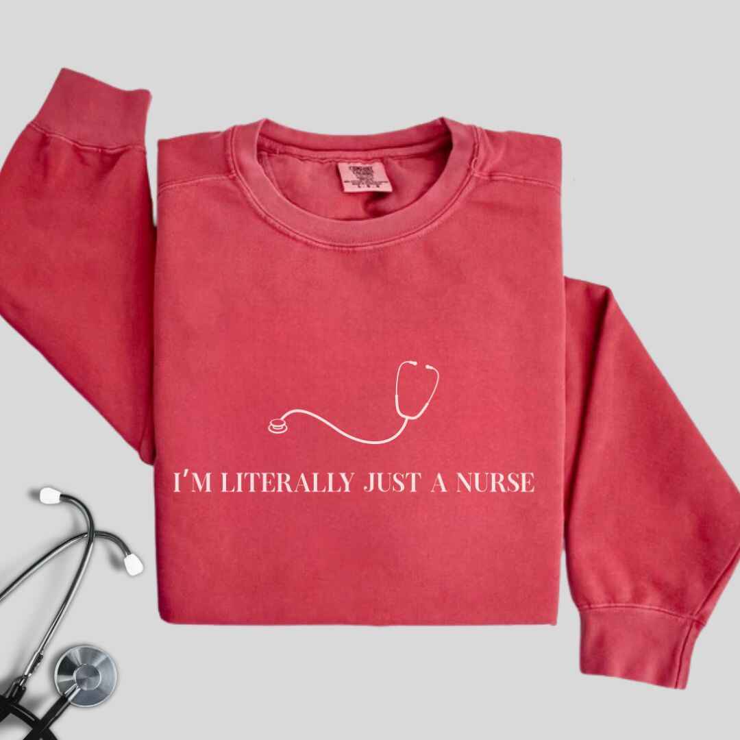 Just A Nurse Sweatshirt