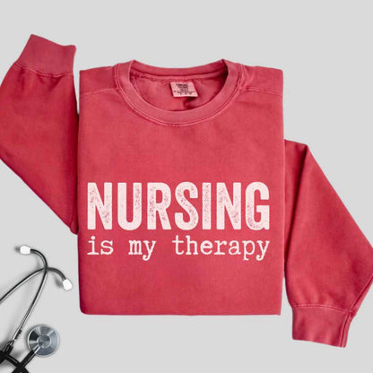 Nursing is my Therapy Sweatshirt