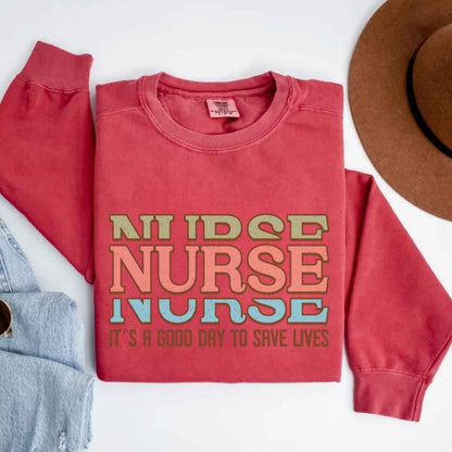 It's A Good Day To Save Lives Nurse Sweatshirt