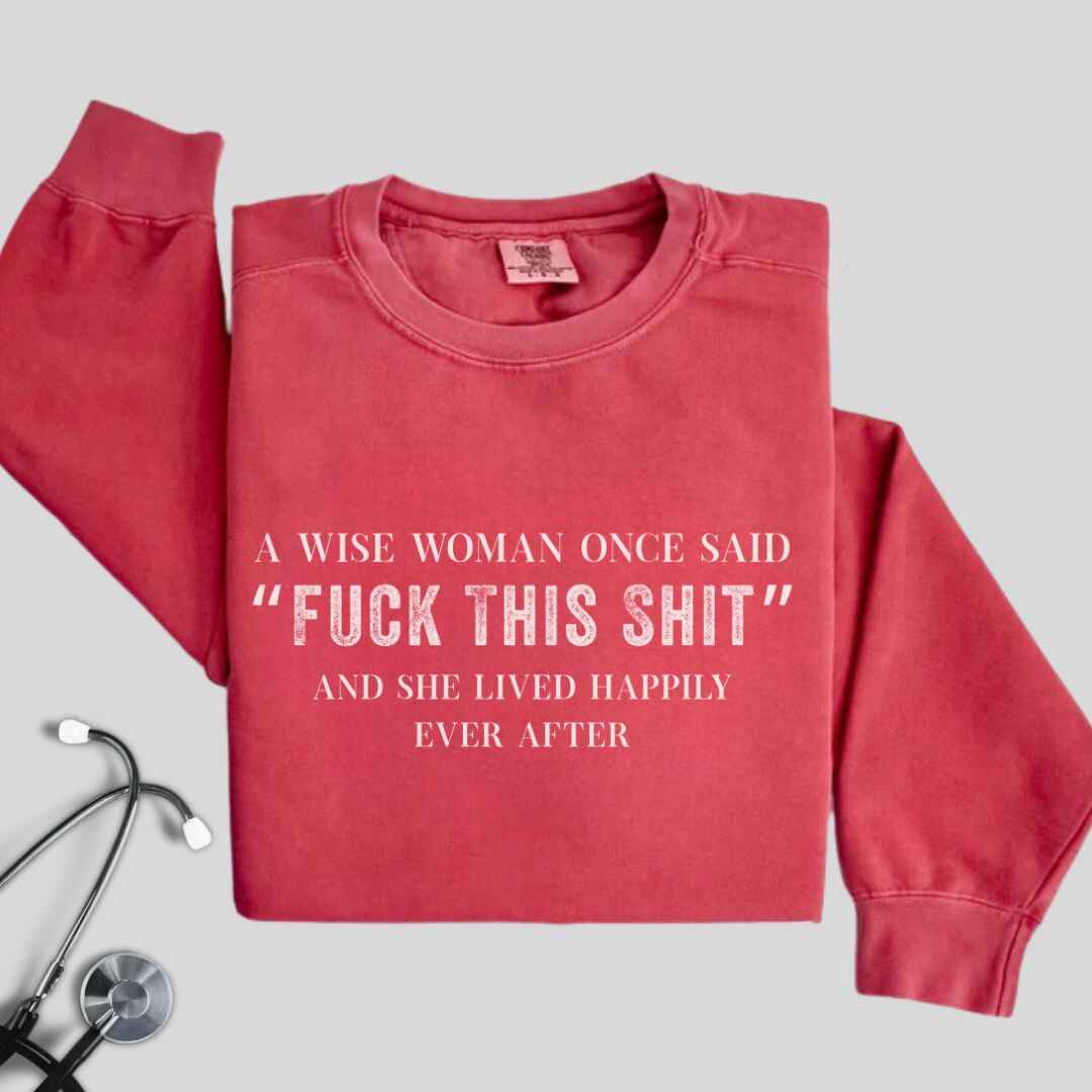 A Wise Women Sweatshirt