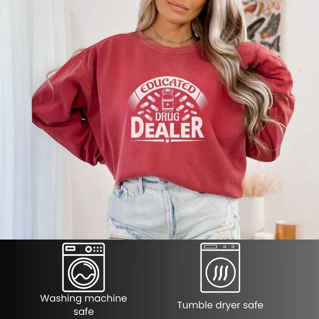 Educated Drug Dealer Funny Sweatshirt