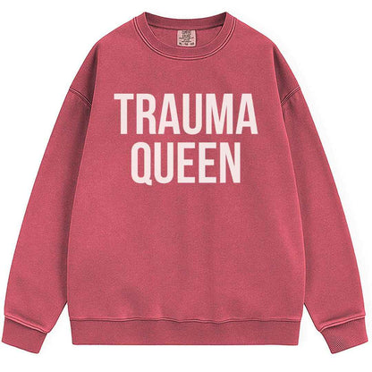 Trauma Queen Sweatshirt