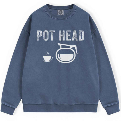 Pot Head Sweatshirt