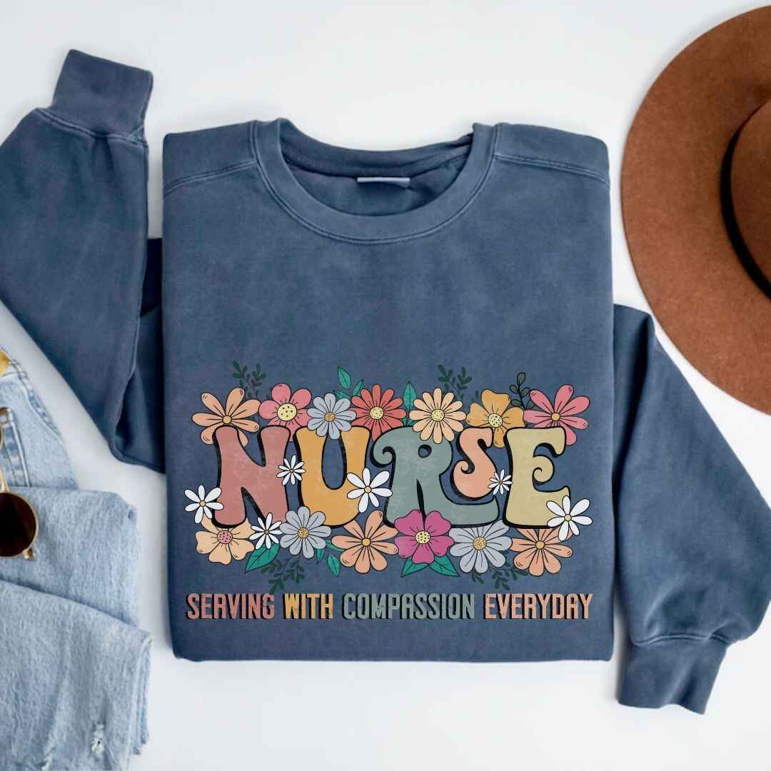 Serving With Compassion Everyday Nurse Sweatshirt