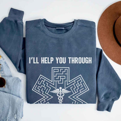 I'll Help You Through Sweatshirt