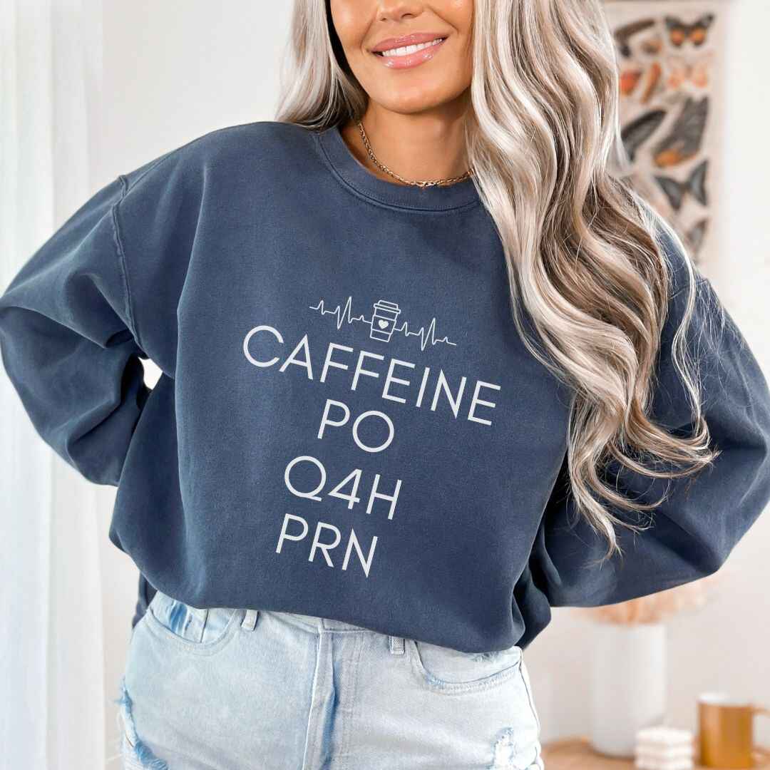 Caffeine, PO, Q4H, PRN Sweatshirt