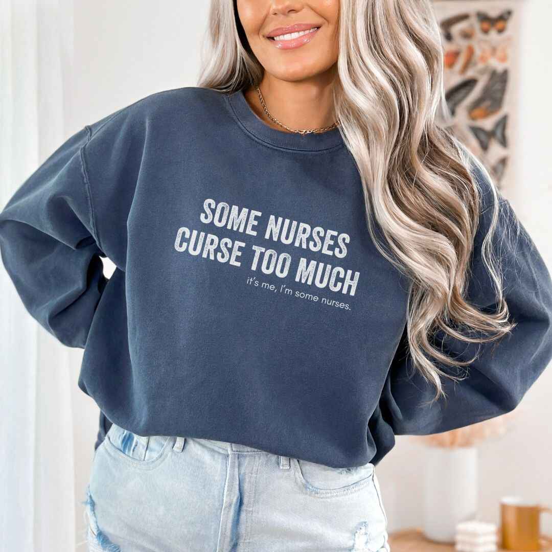 Curse Too Much Sweatshirt