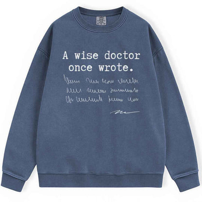 A Wise Doctor Sweatshirt