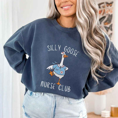 Silly Goose Nurse Club Funny Sweatshirt