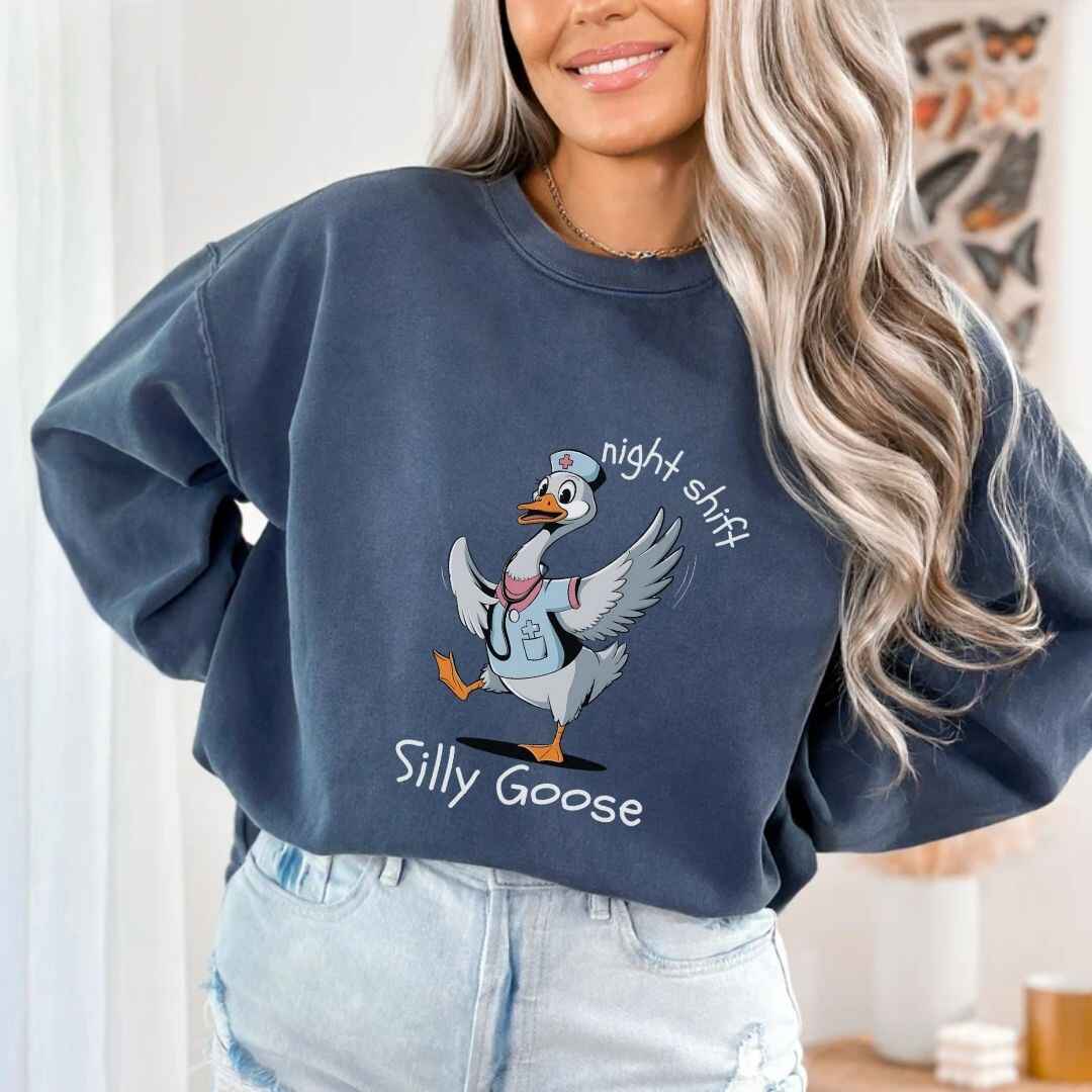 Night Shift Silly Goose Funny Sweatshirt