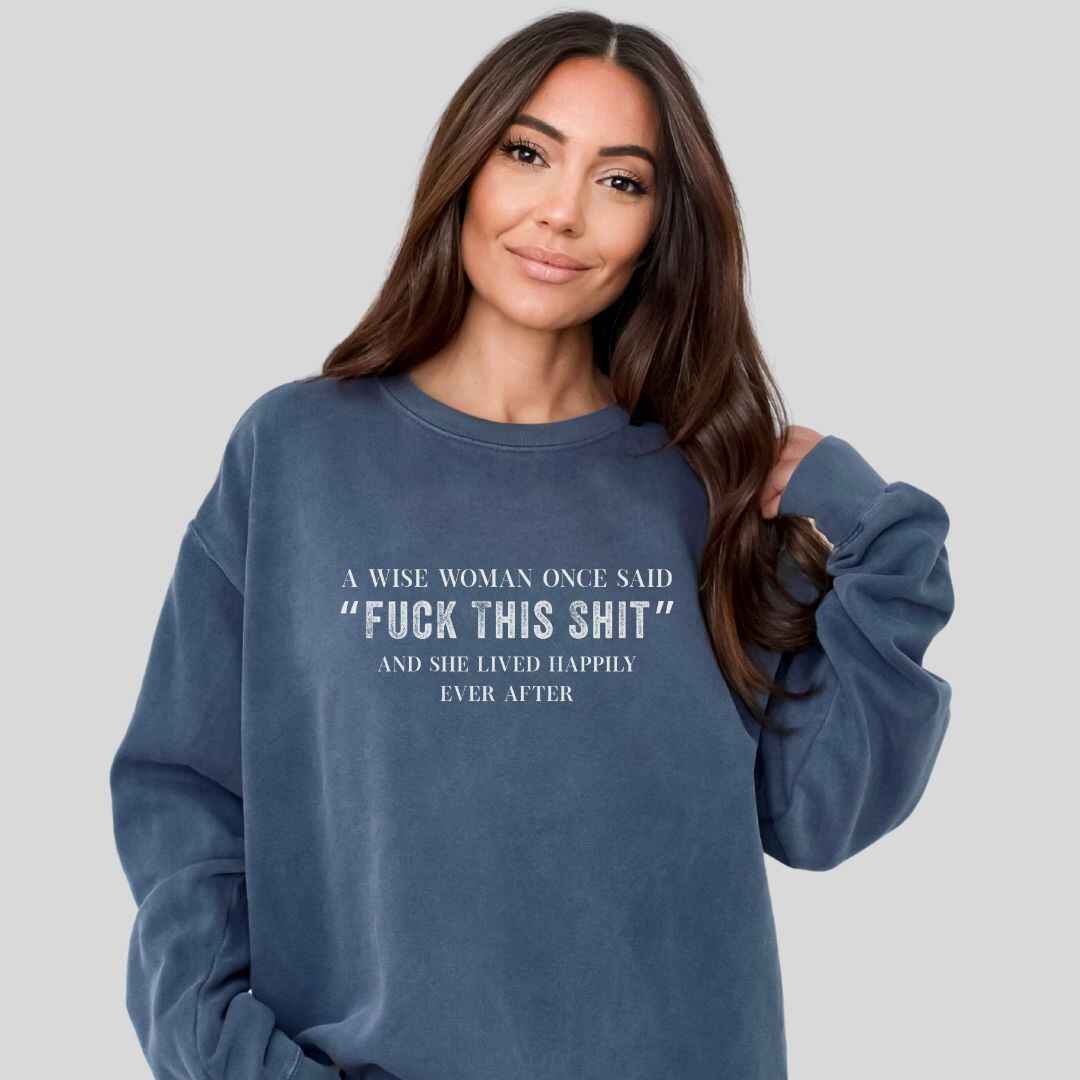 A Wise Women Sweatshirt