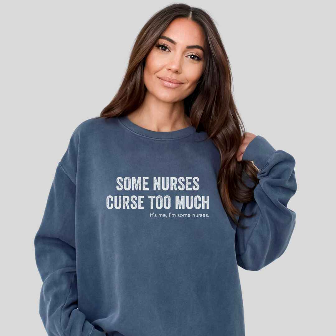 Curse Too Much Sweatshirt