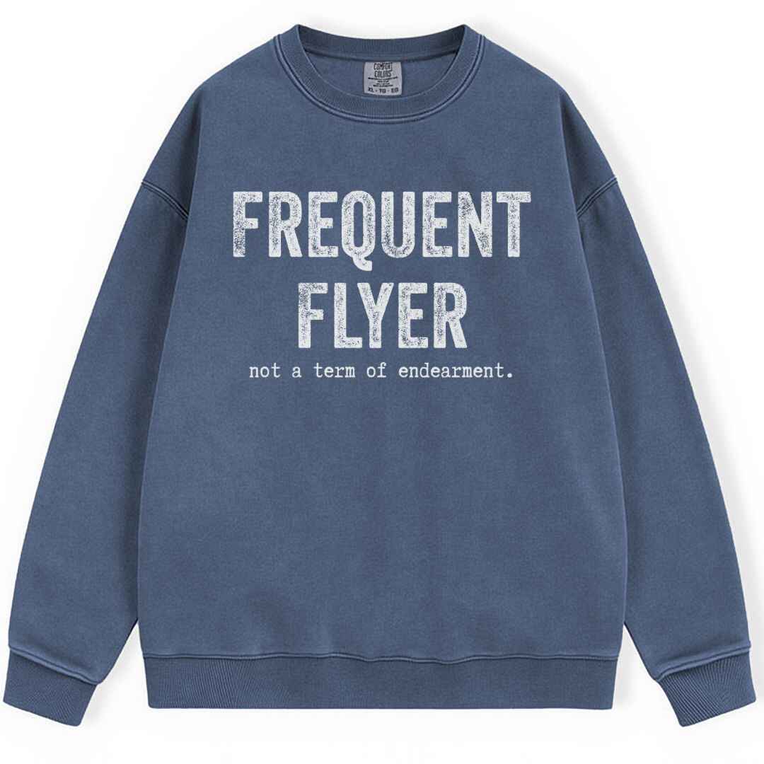 Frequent Flyer Sweatshirt