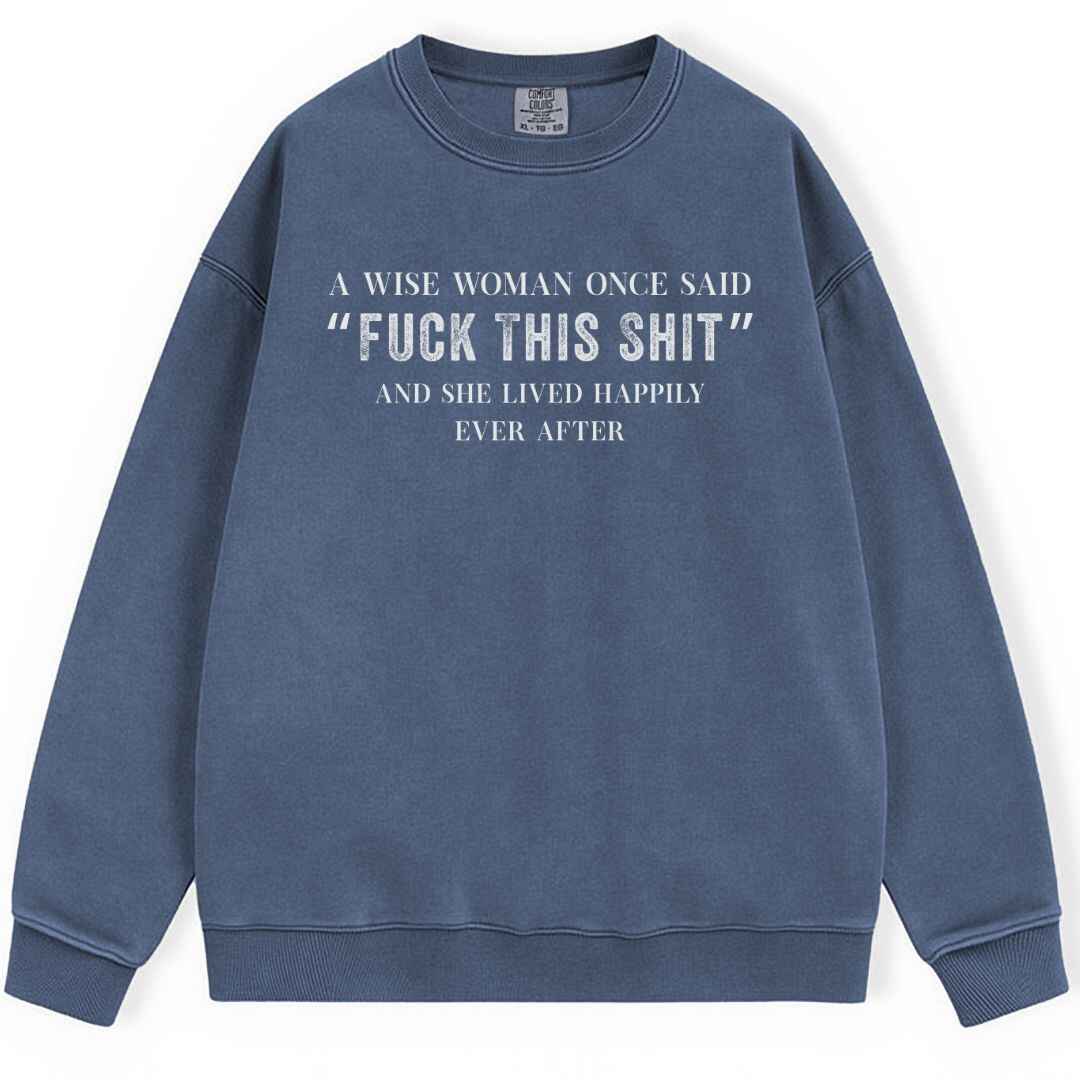 A Wise Women Sweatshirt
