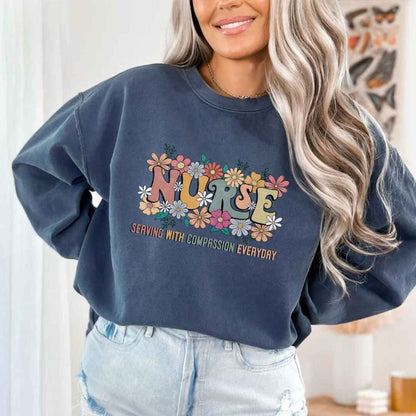 Serving With Compassion Everyday Nurse Sweatshirt