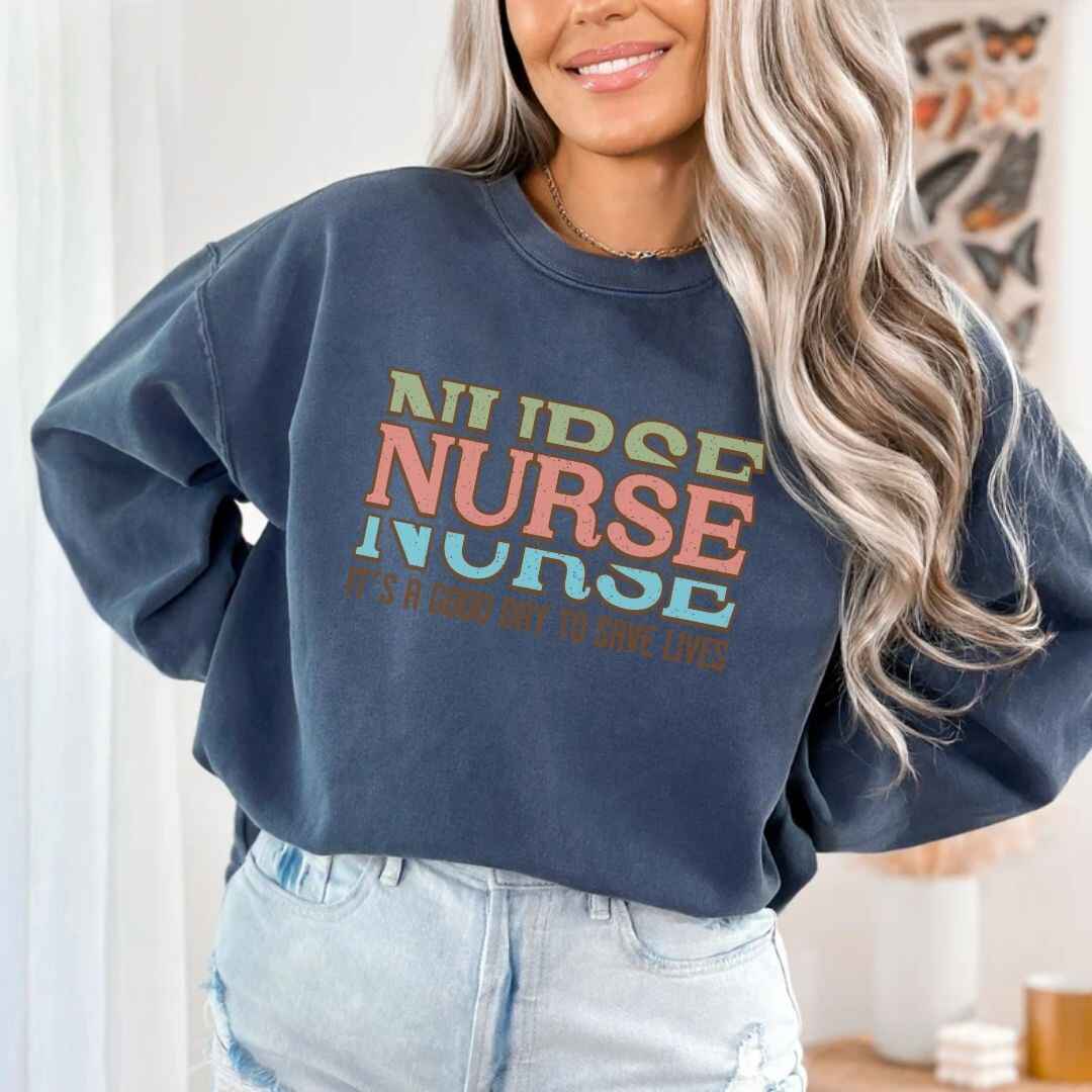 It's A Good Day To Save Lives Nurse Sweatshirt