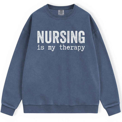 Nursing is my Therapy Sweatshirt