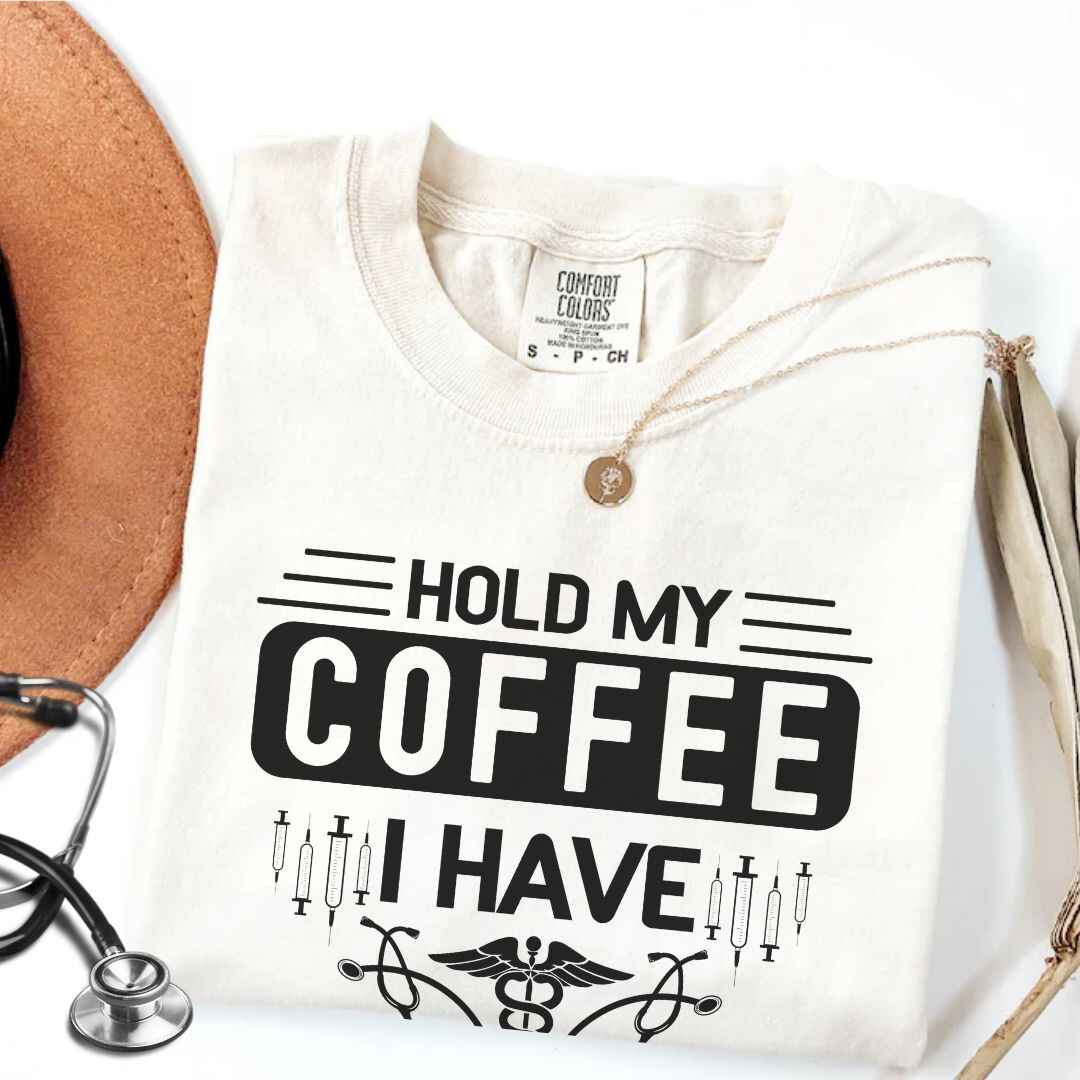 Hold My Coffee Funny T-shirt