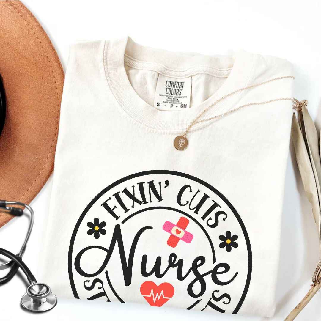 Fixin' Cuts, Stickin' Butts Funny Nurse T-shirt