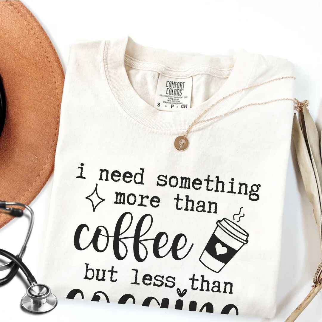 More Than Coffee Less Than Cocaine Funny T-shirt