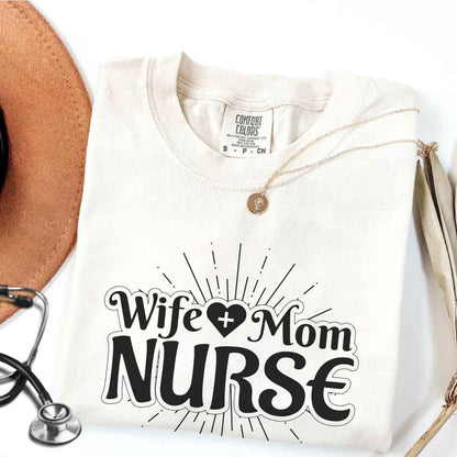 Wife, Mom, Nurse Sun Rays T-shirt