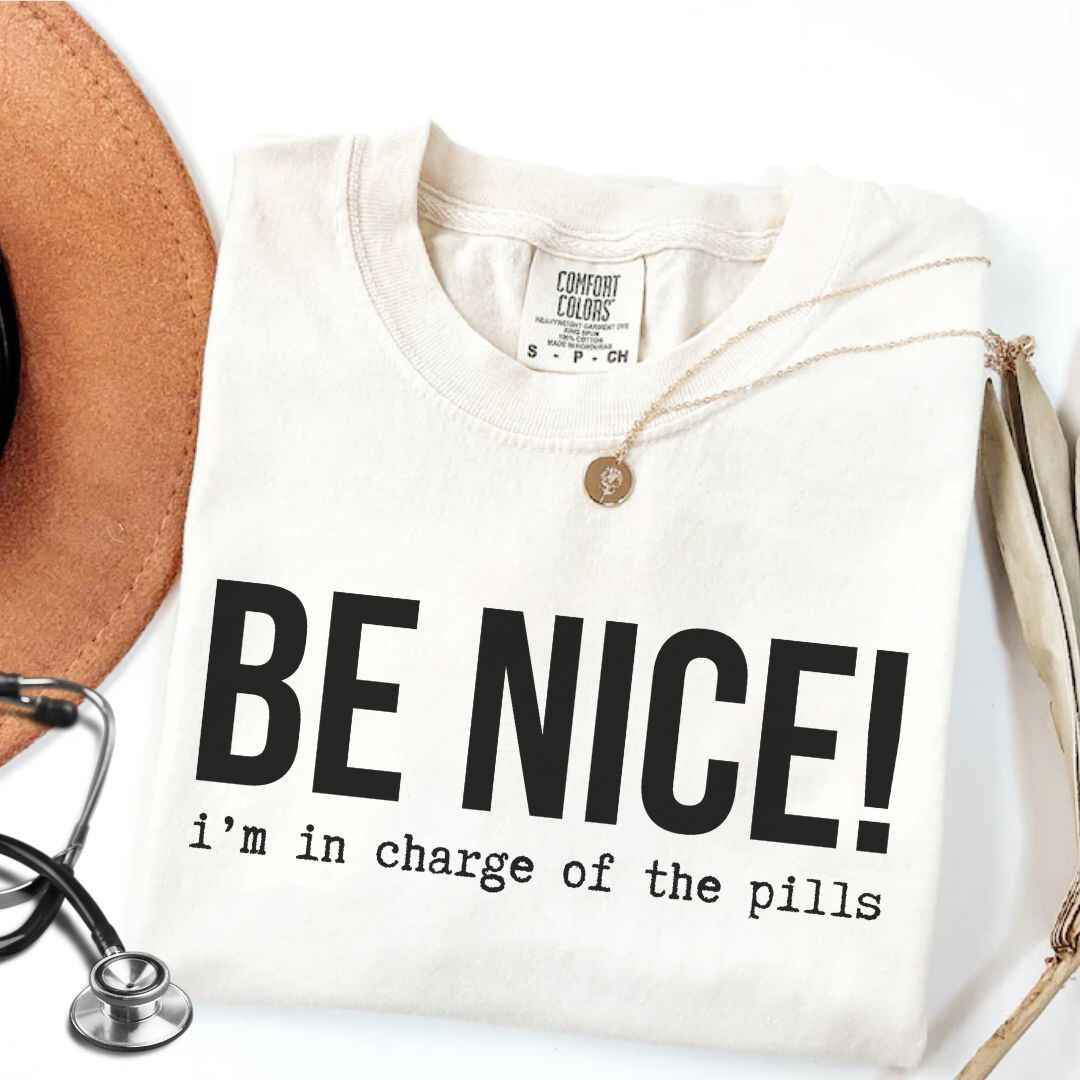 Be Nice Funny T-shirt