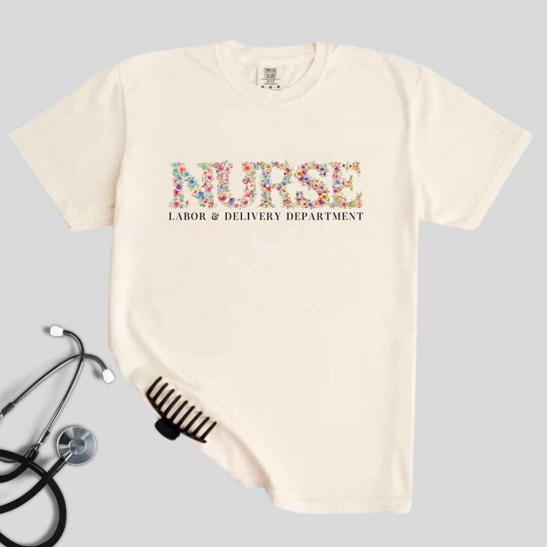 Labor And Delivery L&D Nurse Labor And Delivery Department Floral T-shirt