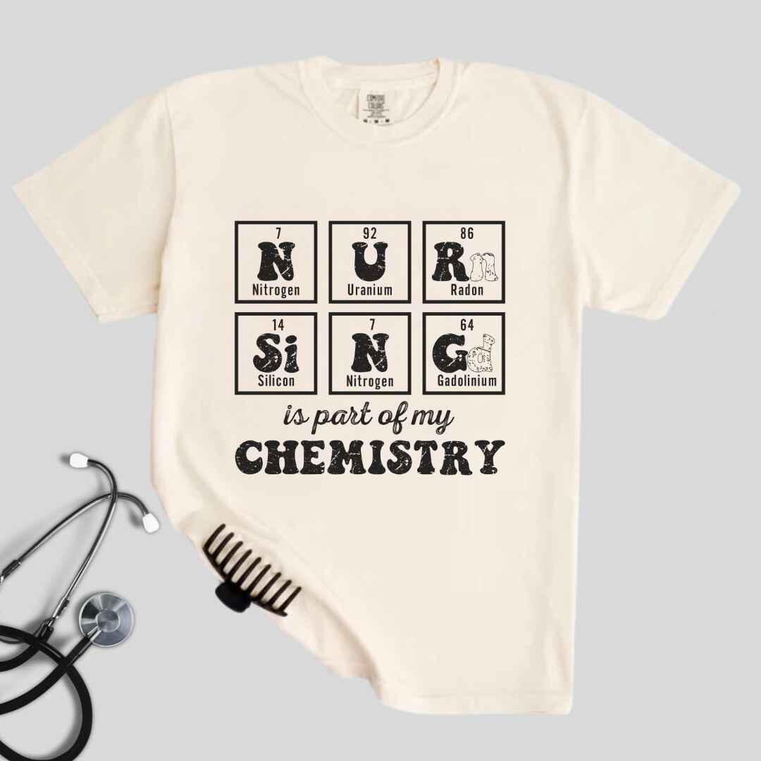 Nursing Is My Chemistry T-shirt