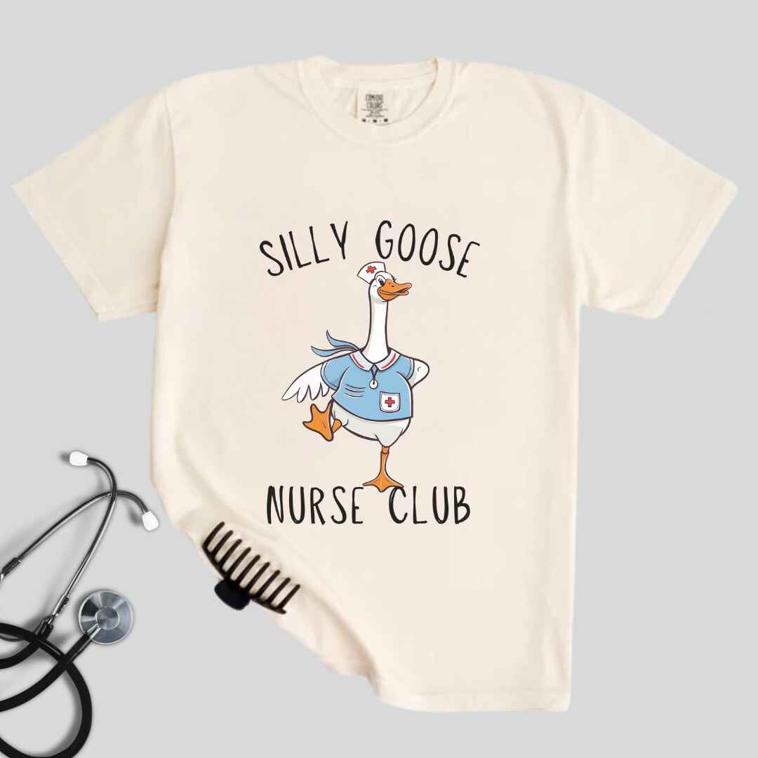 Silly Goose Nurse Club Funny T-shirt