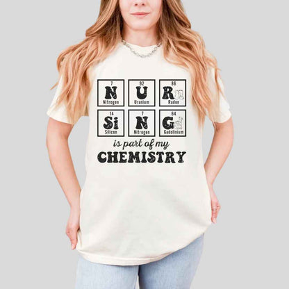 Nursing Is My Chemistry T-shirt