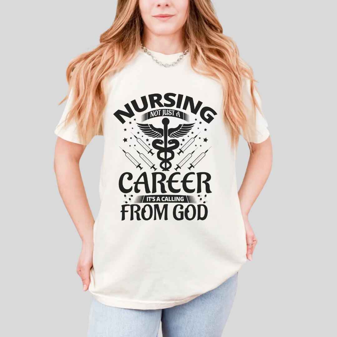 Nursing, Not Just A Career T-shirt