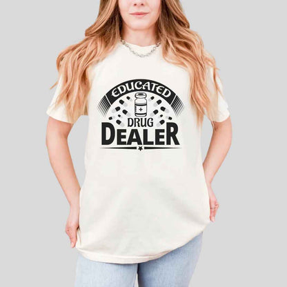 Educated Drug Dealer Funny T-shirt