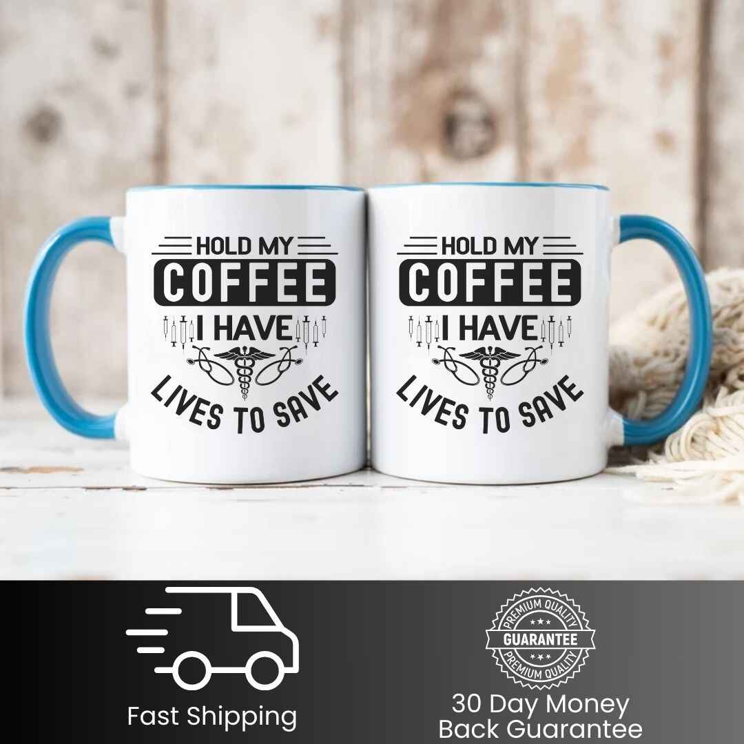 Hold My Coffee Funny Nurse Mug