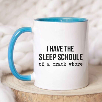 Sleep Schedule Funny Mug