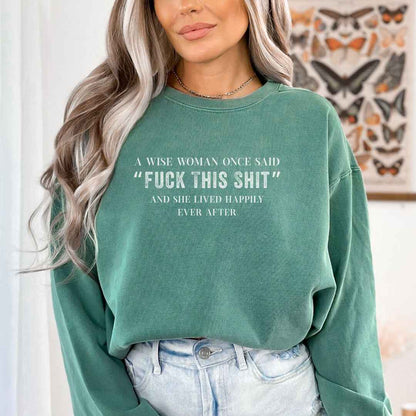 A Wise Women Sweatshirt